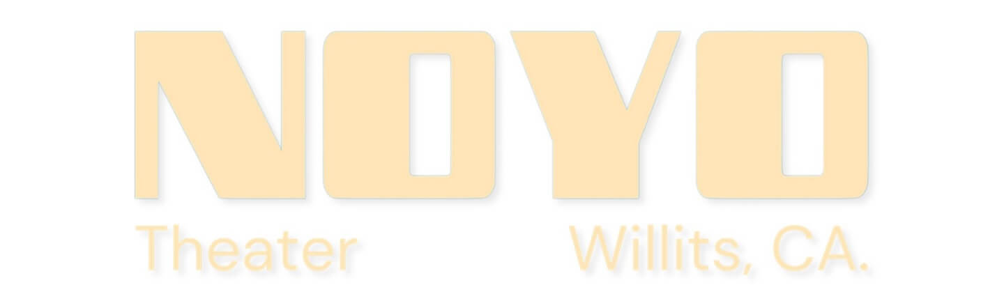 Willits Chamber of Commerce Member Noyo Theater